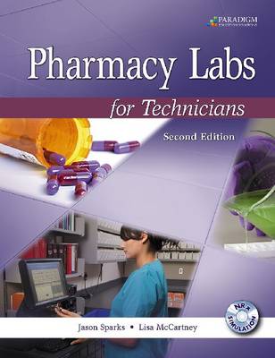 Pharmacy Labs for Technicians: Text with NRx Simulation Software CD (Spiral bound)