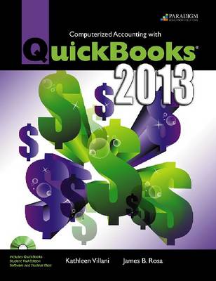 Computerized Accounting with QuickBooks (R) 2013: Text with Student disc and 140-day Trial CD (Paperback)