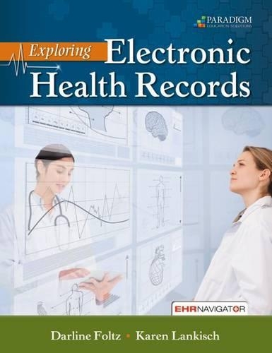 Exploring Electronic Health Records: Text with EHR Navigator (code via mail) (Paperback)