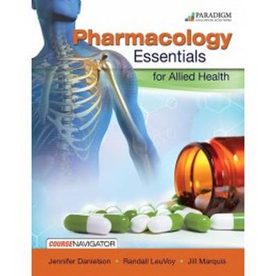 Pharmacology Essentials for Allied Health: Text with Course Navigator (Paperback)