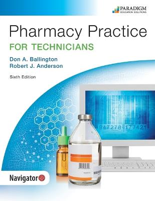 Pharmacy Practice for Technicians: Text - Pharmacy Technician (Paperback)