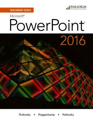 Benchmark Series: Microsoft (R) PowerPoint 2016: Text with physical eBook code - Benchmark (Paperback)