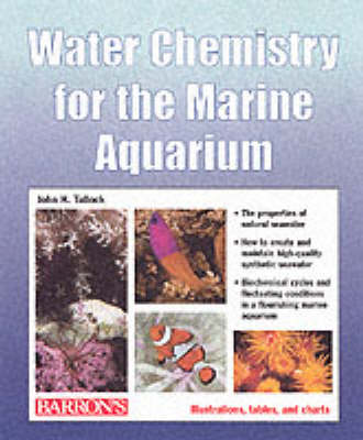 Water Chemistry for the Marine Aquarium (Paperback)