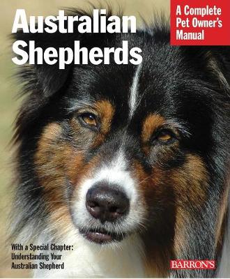 Australian Shepherds - Pet Owner's Manuals (Paperback)