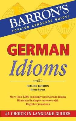 German Idioms - Barron's Idioms (Paperback)