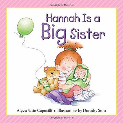 Hannah Is a Big Sister - Hannah & Henry (Hardback)