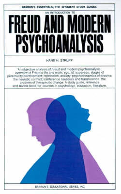 An Introduction to Freud and Modern Psychoanalysis (Paperback)