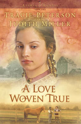A Love Woven True - Lights of Lowell 2 (Paperback)