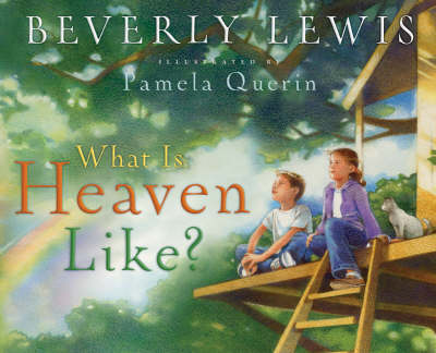 What is Heaven Like? (Hardback)
