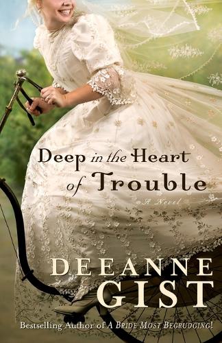 Deep in the Heart of Trouble (Paperback)