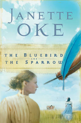 The Bluebird and the Sparrow - Women of the West (Paperback)