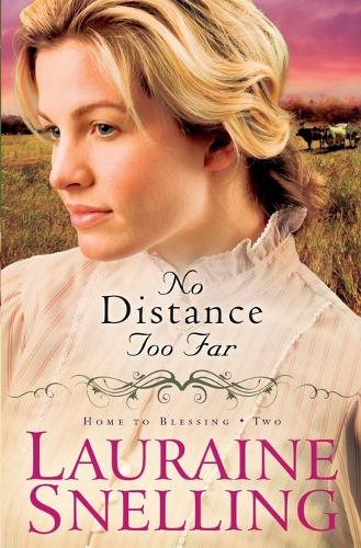 No Distance Too Far - Home to Blessing Book 2 (Paperback)