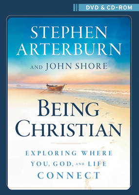 Being Christian: Exploring Where You, God, and Life Connect