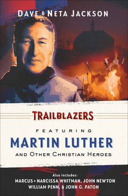 Trailblazers: Omnibus Vol. 5: Featuring Martin Luther and Other Christian Heroes (Paperback)