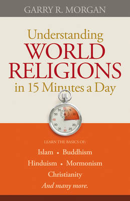 Understanding World Religions in 15 Minutes a Day (Paperback)