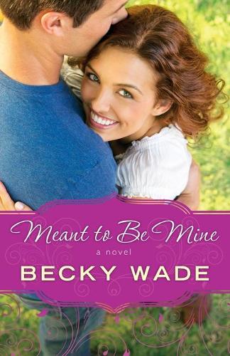 Meant to be Mine (Paperback)