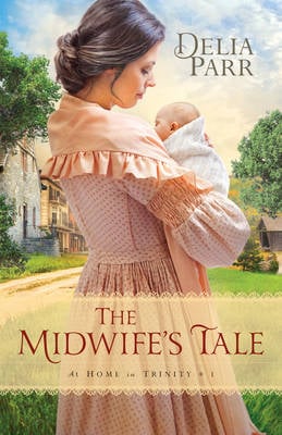 The Midwife's Tale - At Home in Trinity 1 (Paperback)