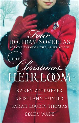 The Christmas Heirloom: Four Holiday Novellas of Love Through the Generations (Paperback)