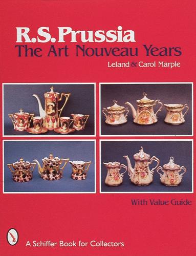 R.S. Prussia: The Art Nouveau Years (Paperback)