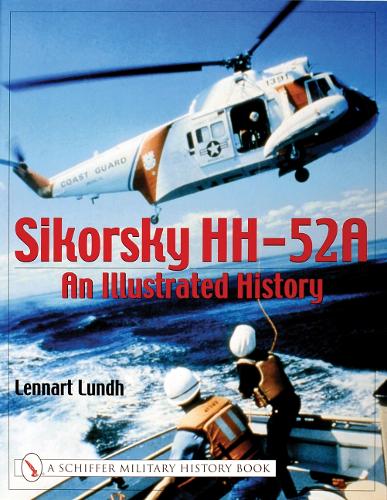 Sikorsky HH-52A: An Illustrated History (Paperback)