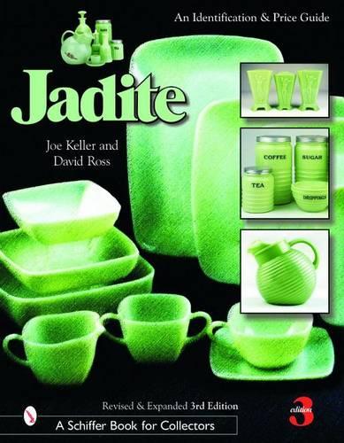 Jadite: An Identification and Price Guide by Joe Keller | Waterstones