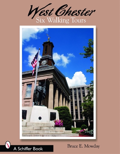 West Chester: Six Walking Tours (Paperback)