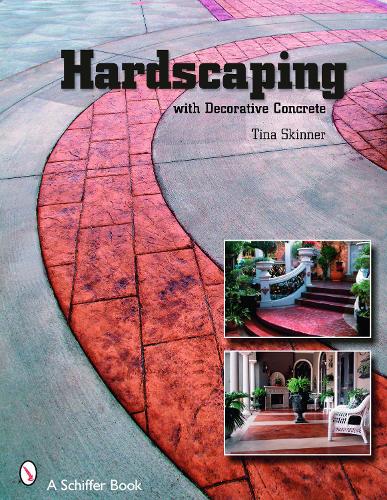 Hardscaping with Decorative Concrete (Paperback)