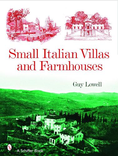 Small Italian Villas and Farmhouses (Hardback)
