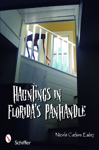Hauntings in Florida's Panhandle (Paperback)