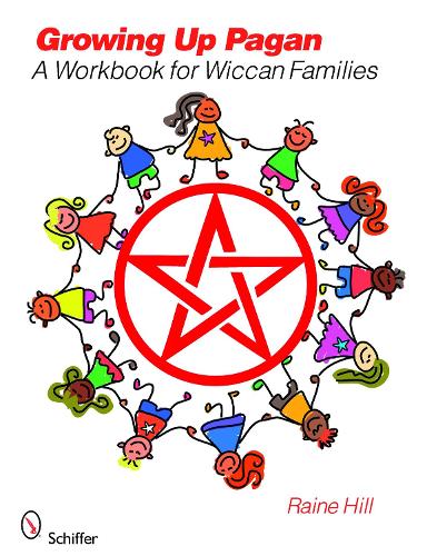 Growing Up Pagan: A Workbook for Wiccan Families (Paperback)