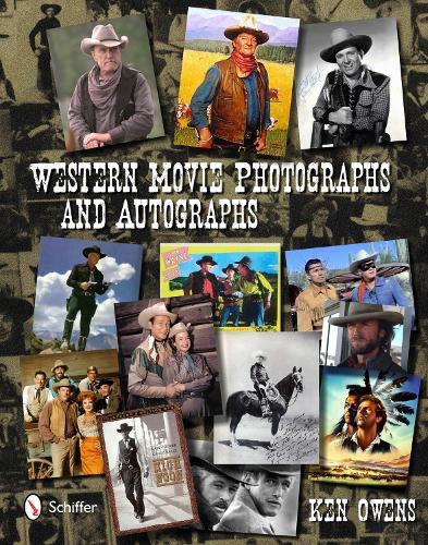 Western Movie Photographs and Autographs (Hardback)