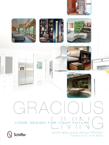 Gracious Living: Home Design for Your Future (Hardback)