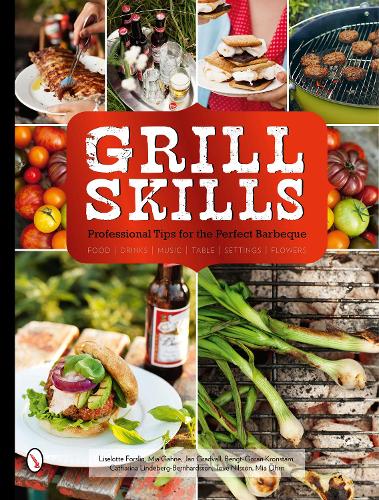 Grill Skills: Professional Tips for the Perfect Barbeque (Hardback)