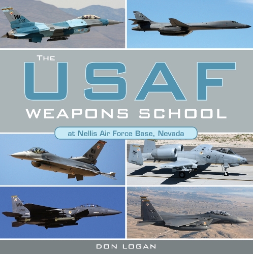 Cover The USAF Weapons School at Nellis Air Force Base Nevada