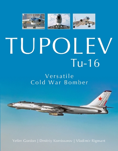 Cover Tupolev Tu-16: Versatile Cold War Bomber