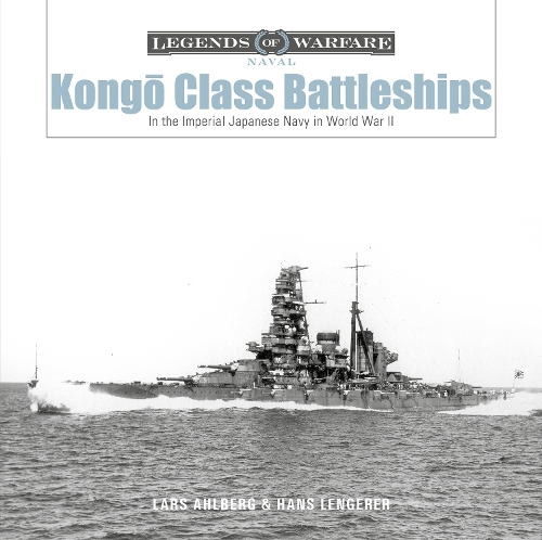 Kongo-Class Battleships: In the Imperial Japanese Navy in World War II (Hardback)