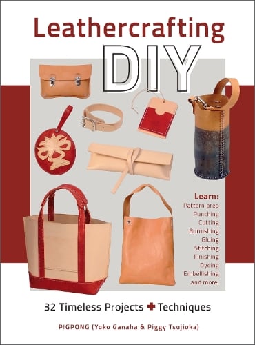 Leathercrafting DIY: 32 Timeless Projects Plus Techniques (Paperback)