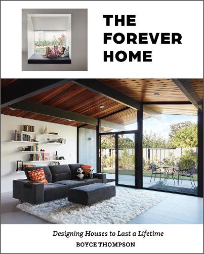The Forever Home: Designing Houses to Last a Lifetime (Hardback)