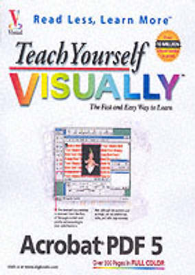 Teach Yourself Visually Acrobat 5 (Paperback)