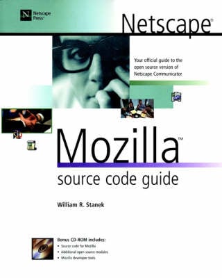 Netscape Mozilla Source Code Guide (Paperback)