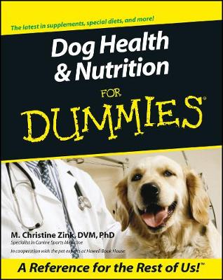 Dog Health and Nutrition For Dummies - M. Christine Zink