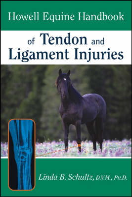 Howell Equine Handbook of Tendon and Ligament Injuries (Paperback)