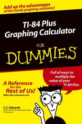 TI-84 Plus Graphing Calculator For Dummies (Paperback)