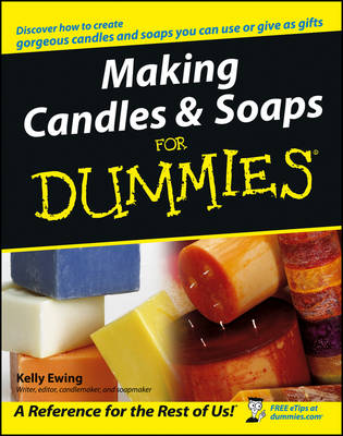 Making Candles and Soaps For Dummies (Paperback)