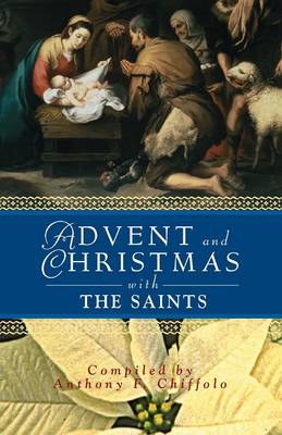 Advent and Christmas with the Saints (Paperback)