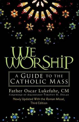 We Worship: A Guide to the Catholic Mass (Paperback)