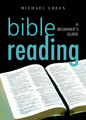 Bible Reading: A Beginner's Guide (Paperback)