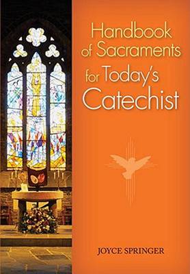 Handbook of Sacraments for Today's Catechist (Paperback)
