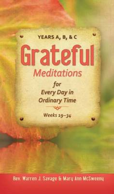 Grateful Meditations for Every Day of Ordinary Time: Years A, B & C (Paperback)