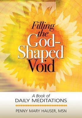 Filling the God-Shaped Void: A Book of Daily Meditations (Paperback)